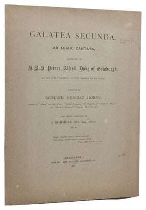 Item #156900 GALATEA SECUNDA. An odaic cantata, addressed to H.R.H. Prince Alfred, Duke of...