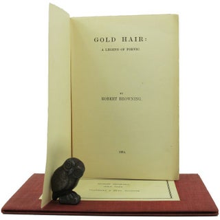Item #156902 GOLD HAIR. Robert Browning