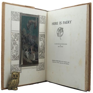 Item #156989 HERE IS FAERY. Furnley Maurice, Frank Wilmot, R. L. Newmarch, Pseudonym