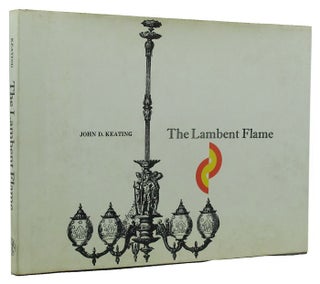 Item #156997 THE LAMBENT FLAME. John D. Keating