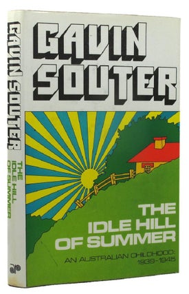 Item #157070 THE IDLE HILL OF SUMMER. Gavin Souter