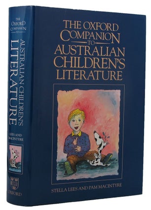 Item #157200 THE OXFORD COMPANION TO AUSTRALIAN CHILDREN'S LITERATURE. Stella Lees, Pam Macintyre