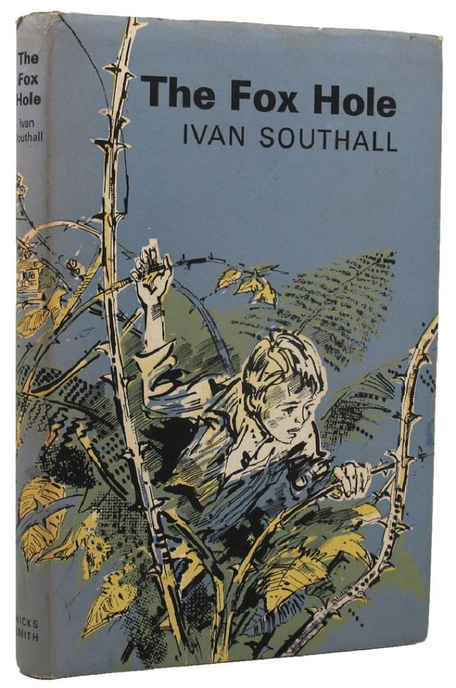 Item #157225 THE FOX HOLE. Ivan Southall.