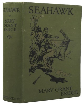 Item #157254 SEAHAWK. Mary Grant Bruce