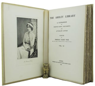 Item #157282 THE ASHLEY LIBRARY. Thomas J. Wise, Compiler