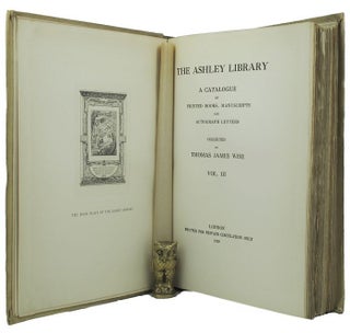 Item #157285 THE ASHLEY LIBRARY. Thomas J. Wise