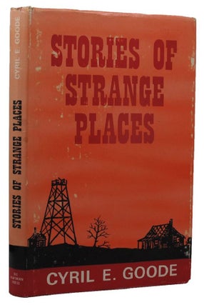 Item #157392 STORIES OF STRANGE PLACES. Cyril E. Goode