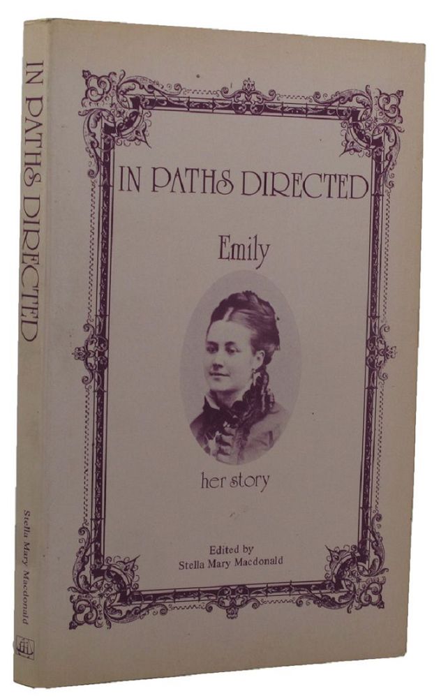 Item #157549 IN PATHS DIRECTED. Emily E. Churchward, Stella Mary Macdonald.