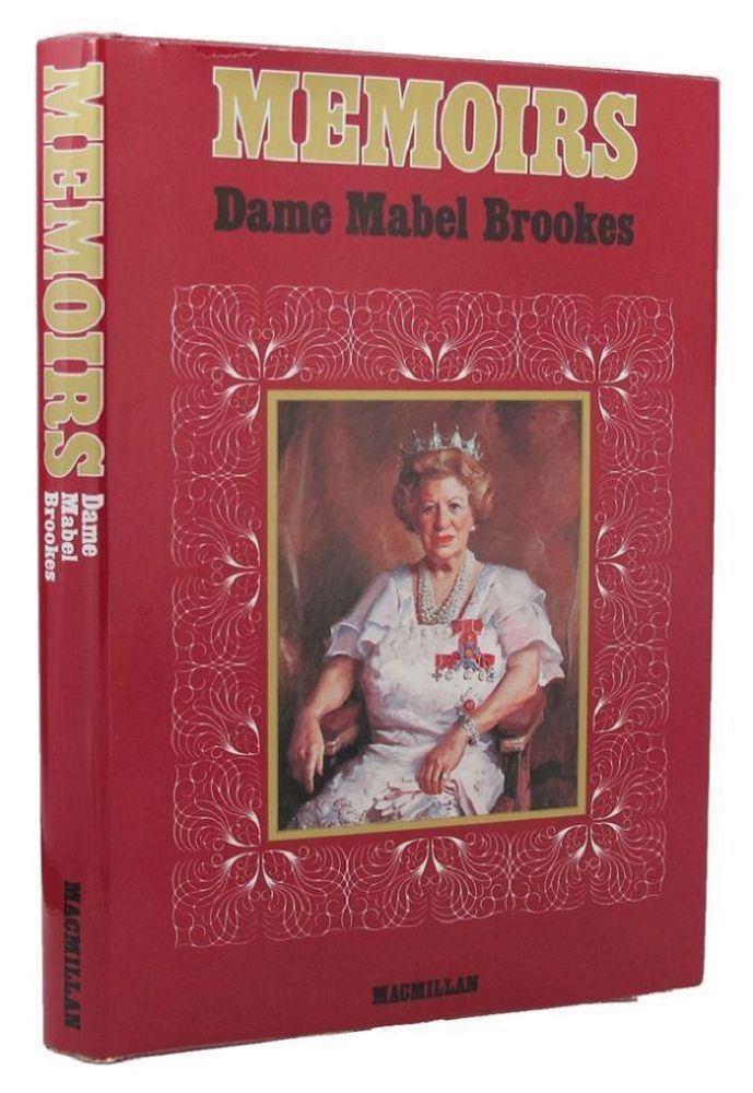 Item #157629 MEMOIRS. Dame Mabel Brookes.
