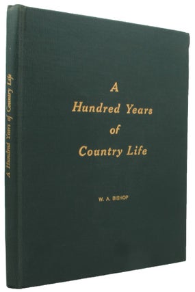 A HUNDRED YEARS OF COUNTRY LIFE.