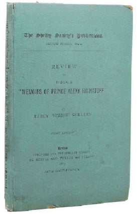 Item #157787 A REVIEW OF HOGG'S "MEMOIRS PRINCE ALEXY HAYMATOFF" Percy Bysshe Shelley