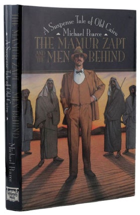 Item #157812 THE MAMUR ZAPT AND THE MEN BEHIND. Michael Pearce