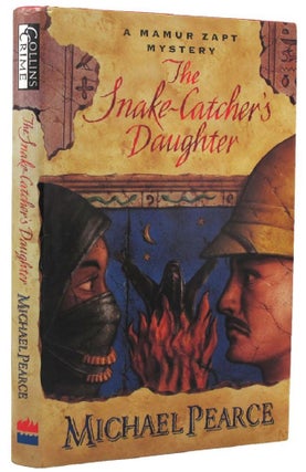Item #157817 THE SNAKE-CATCHER'S DAUGHTER. Michael Pearce