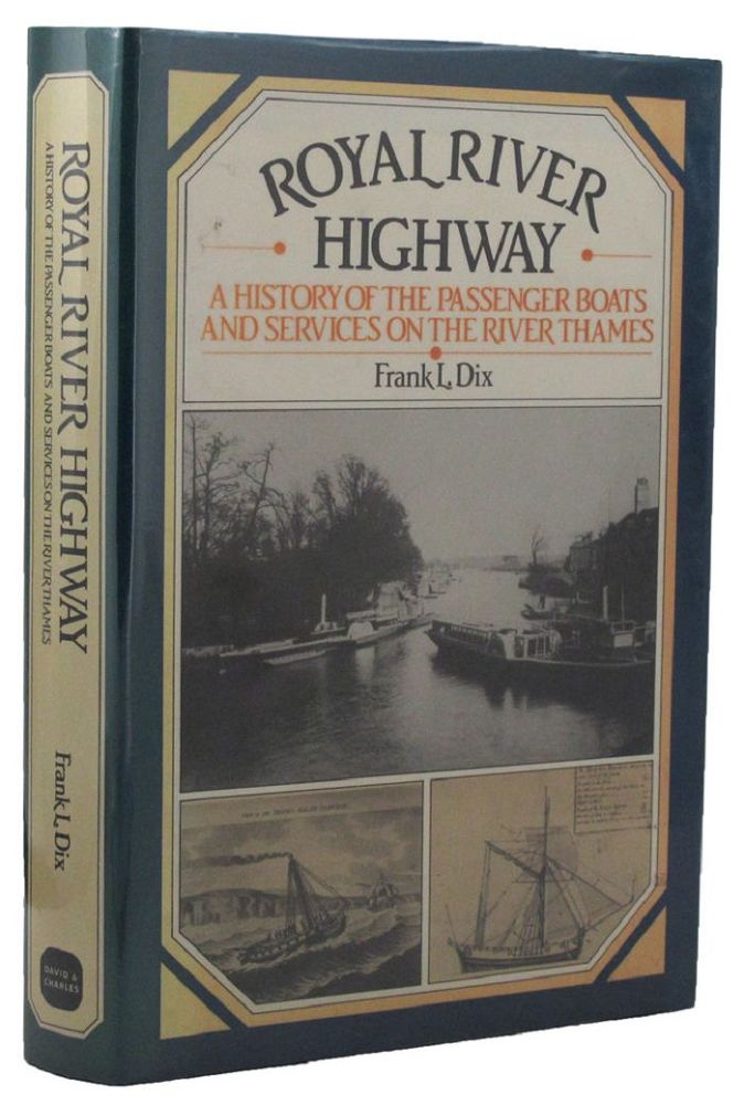 Item #157868 ROYAL RIVER HIGHWAY. Frank L. Dix.