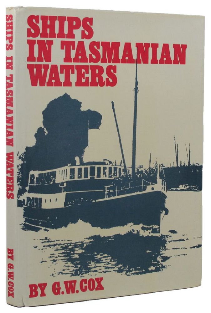 Item #157886 SHIPS IN TASMANIAN WATERS. G. W. Cox.