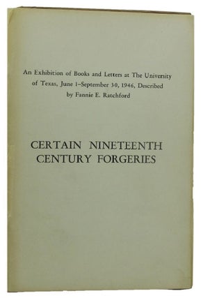 Item #158105 CERTAIN NINETEENTH CENTURY FORGERIES. Fannie E. Ratchford