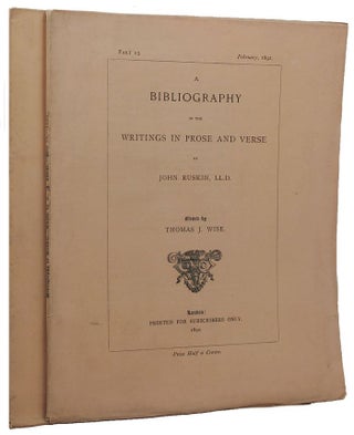Item #158109 A BIBLIOGRAPHY OF THE WRITINGS IN PROSE AND VERSE OF JOHN RUSKIN, LL.D. John Ruskin,...