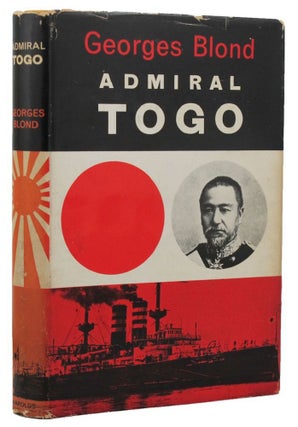 Item #158323 ADMIRAL TOGO. Admiral Togo, Georges Blond