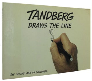Item #158599 TANDBERG DRAWS THE LINE. Ron Tandberg