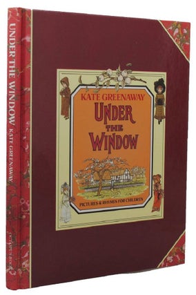 Item #158605 UNDER THE WINDOW. Kate Greenaway
