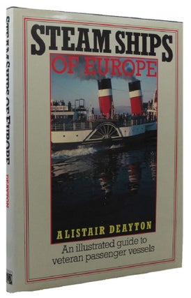 Item #158744 STEAM SHIPS OF EUROPE. Alistair Deayton