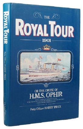 Item #158753 THE ROYAL TOUR 1901. Petty Officer Harry Price