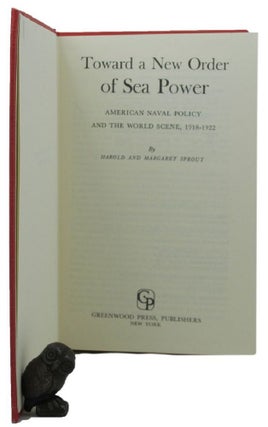 Item #158896 TOWARD A NEW ORDER OF SEA POWER. Harold and Margaret Sprout