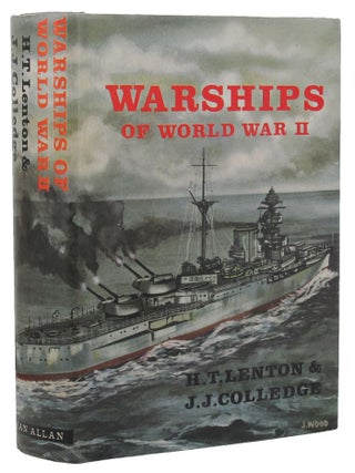 Item #158966 WARSHIPS OF WORLD WAR II. H. T. Lenton, J. J. Colledge