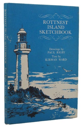 Item #159023 ROTTNEST ISLAND SKETCHBOOK. Kirwan Ward