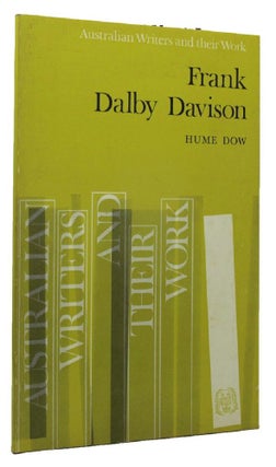 Item #159154 FRANK DALBY DAVISON. Frank Dalby Davison, Hume Dow