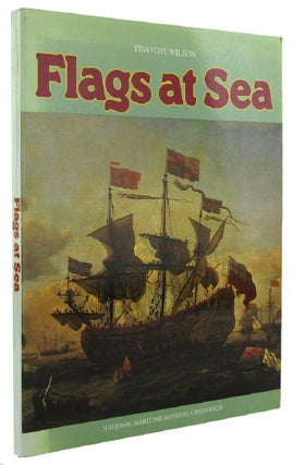 Item #159215 FLAGS AT SEA: A guide to the flags flown at sea by British and some foreign ships,...
