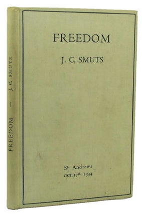 Item #159295 FREEDOM: Being the Rectorial Address delivered at St. Andrews University on Oct....