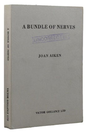 Item #159308 A BUNDLE OF NERVES. Joan Aiken