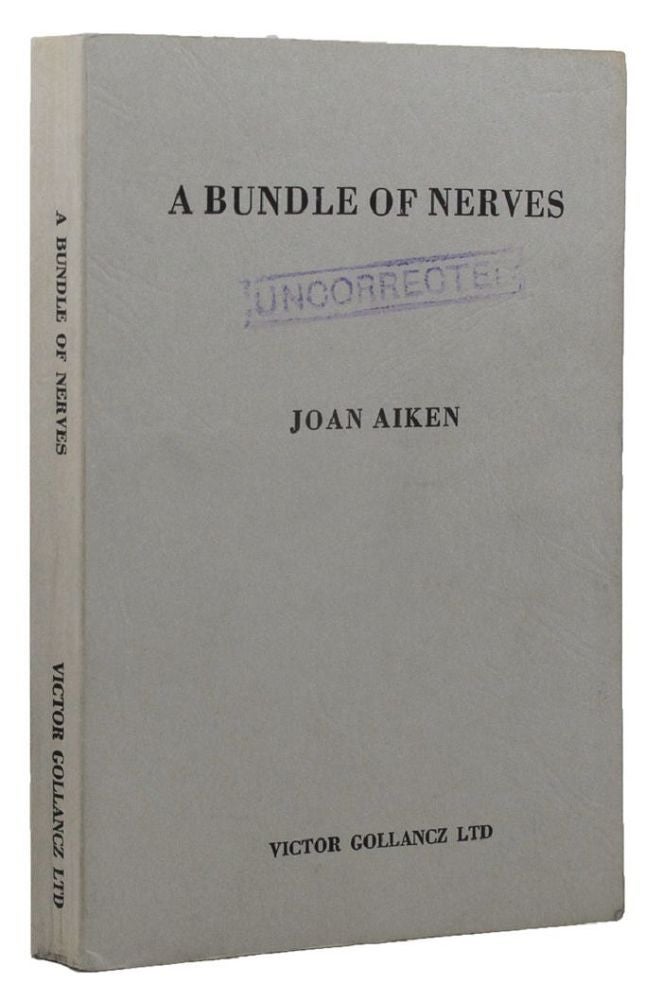 Item #159308 A BUNDLE OF NERVES: Stories of horror, suspense and fantasy. Joan Aiken.