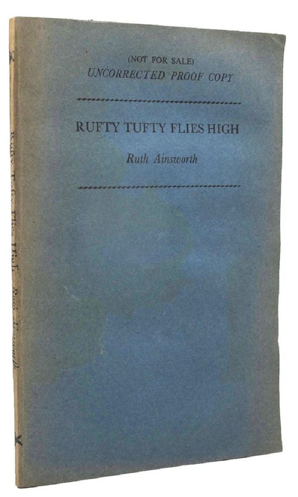 Item #159311 RUFTY TUFTY FLIES HIGH. Ruth Ainsworth.