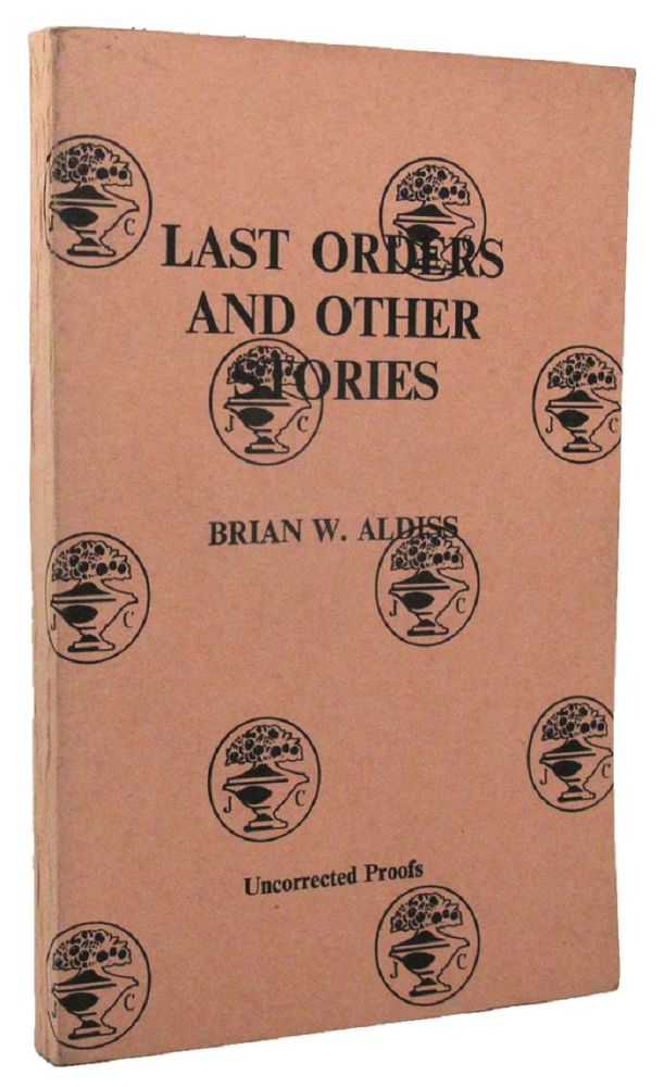 Item #159312 LAST ORDERS and Other Stories. Brian W. Aldiss.