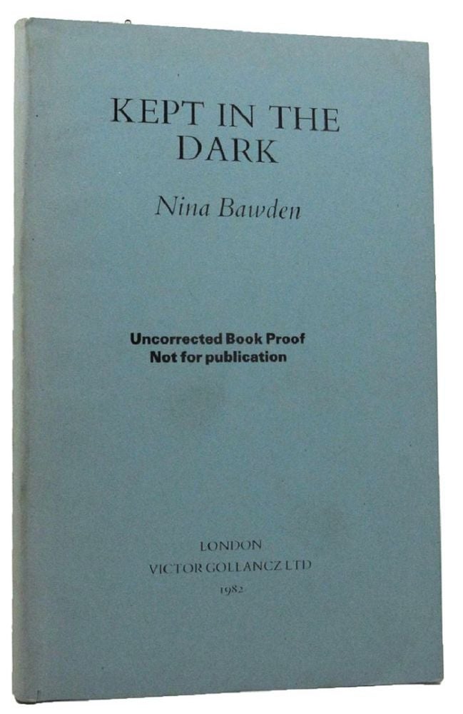 Item #159319 KEPT IN THE DARK. Nina Bawden.