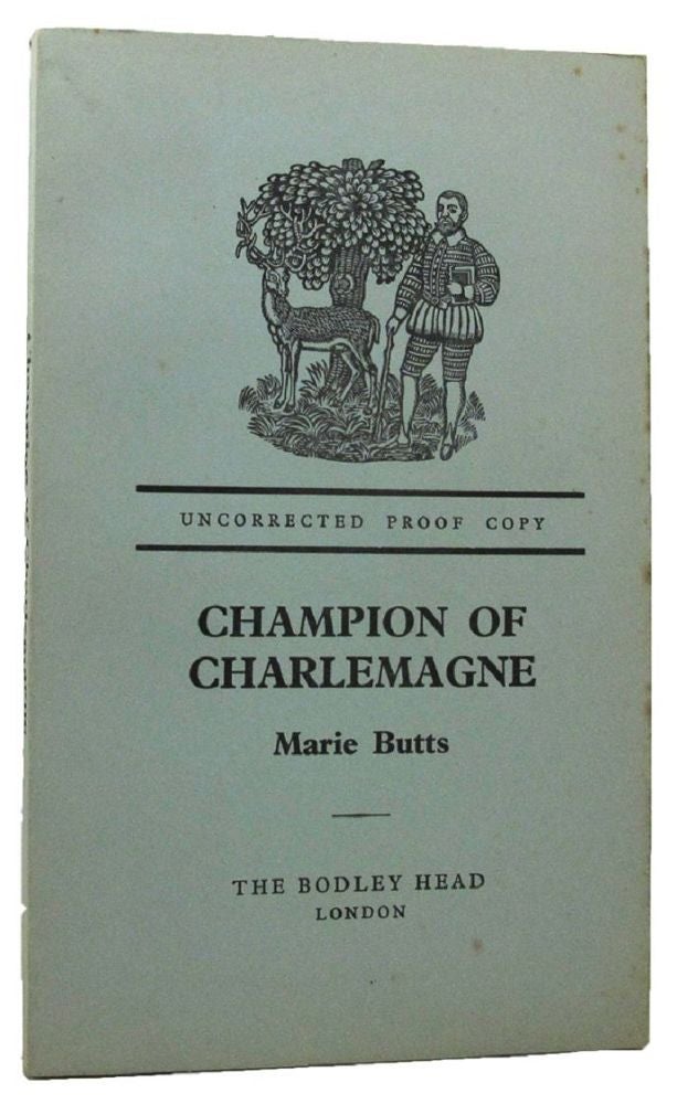 Item #159335 CHAMPION OF CHARLEMAGNE. Marie Butts.