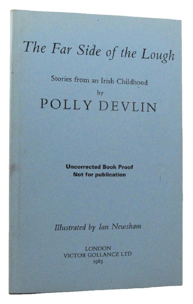 Item #159358 THE FAR SIDE OF THE LOUGH. Polly Devlin.