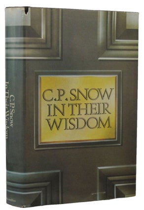 Item #159480 IN THEIR WISDOM. C. P. Snow