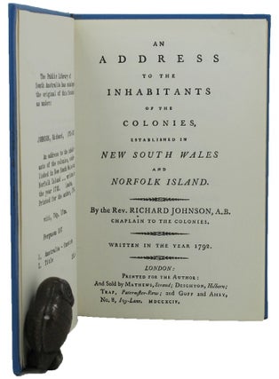 Item #159522 AN ADDRESS TO THE INHABITANTS OF THE COLONIES, established in New South Wales and...
