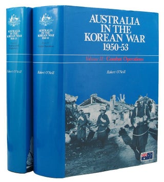 Item #159682 AUSTRALIA IN THE KOREAN WAR 1950-53. Robert O'Neill