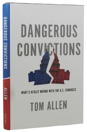 Item #159770 DANGEROUS CONVICTIONS. Tom Allen