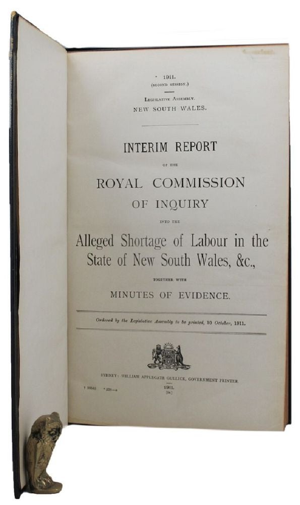 Item #160307 INTERIM REPORT OF THE ROYAL COMMISSION OF INQUIRY INTO THE ALLEGED SHORTAGE OF LABOUR IN THE STATE OF NEW SOUTH WALES, &C., Albert Bathurst Piddington.