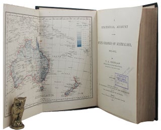 Item #160549 A STATISTICAL ACCOUNT OF THE SEVEN COLONIES OF AUSTRALASIA, 1902-1902. T. A. Coghlan