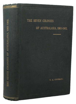 A STATISTICAL ACCOUNT OF THE SEVEN COLONIES OF AUSTRALASIA, 1902-1902.
