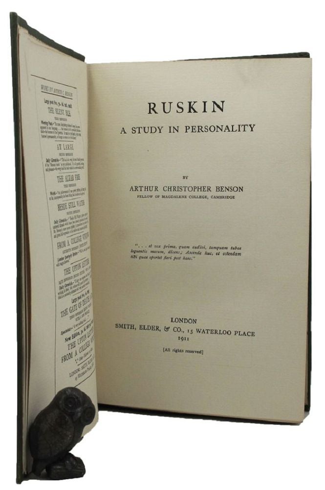 Item #160596 RUSKIN: a study in personality. John Ruskin, Arthur Christopher Benson.