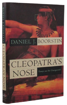 Item #160636 CLEOPATRA'S NOSE: essays on the unexpected. Daniel J. Boorstin