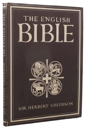 Item #160662 THE ENGLISH BIBLE. Sir Herbert Grierson