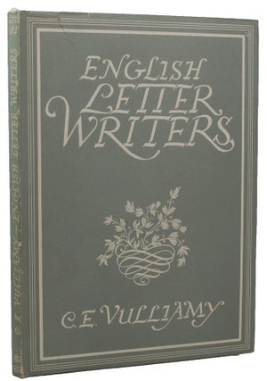 Item #160668 ENGLISH LETTER WRITERS. C. E. Vulliamy
